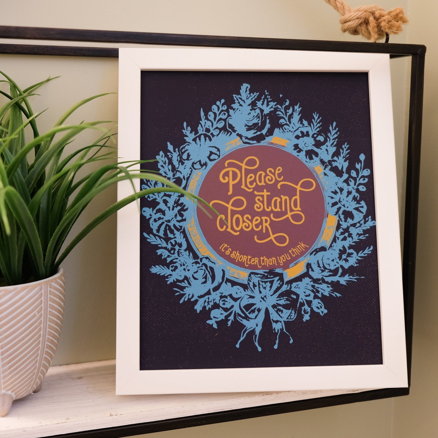 Please Stand Closer | 8" x 10"